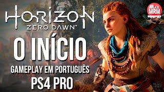 Horizon Zero Dawn  O INÍCIO  Gameplay no PS4 Pro em Português [upl. by Reisch847]