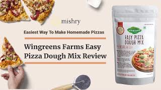 Wingreens Farms Easy Pizza Dough Mix Review – Easiest Way To Make Homemade Pizzas [upl. by Nosnibor]