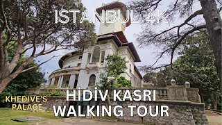 Istanbul 4K Hidiv Kasrı Khedive’s Palace Walking Tour in Beykoz Istanbul  Turkey 4K Street Walk [upl. by Weisberg]