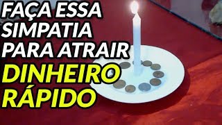 🤑 Simpatia Para ATRAIR DINHEIRO RÁPIDO 💰 [upl. by Ahsenal]