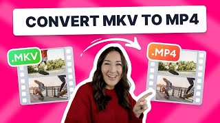 How to Convert MKV to MP4 [upl. by Tamra]