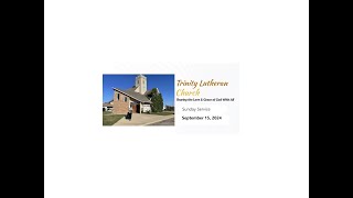 Trinity Lutheran Westlock Sunday September 15 2024 [upl. by Neoma]