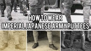 How To Wear Imperial Japanese Army Puttees [upl. by Fuld]