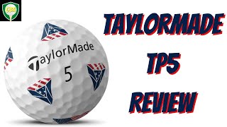 Taylormade TP5 Golf Ball Review [upl. by Gitel821]