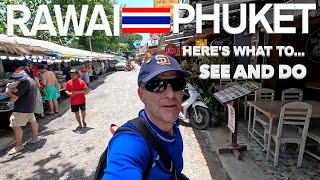 RAWAI PHUKET THAILAND🇹🇭 🇹🇭 WHAT TO SEE AND DO [upl. by Yellhsa423]