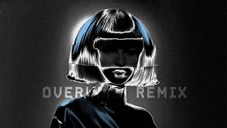 Sia ft Labrinth  Incredible OVERWERK Remix [upl. by Egoreg371]