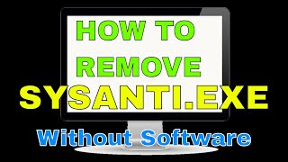 How To Remove SysAntiexe Malware [upl. by Neau715]