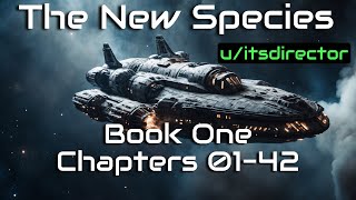 HFY Reddit Stories The New Species  Book One 0142 [upl. by Camella]