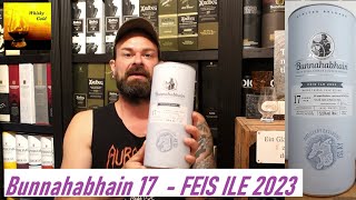 Bunnahabhain 17 Moine Triple Cask Finish  Feis Ile Festival 2023 Whisky Verkostung Nr758 [upl. by Soiritos]