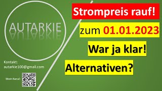 Strompreis rauf War ja klar Welche Alternativen gibt es  Autarkie  Folge 199 [upl. by Goldstein]