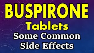 Buspirone side effects  common side effects of buspirone  Buspirone tablet side effects [upl. by Brew]