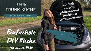 Die einfachste DIY Küche für deinen PKW Vollausgestattete Campingküche im Frunk des Tesla [upl. by Ogden]