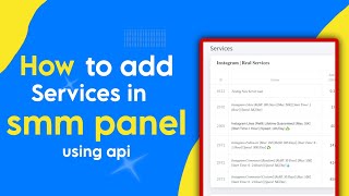 How to add Services in Smm panel using Api Key  How to Create smm Panel [upl. by Meehsar]