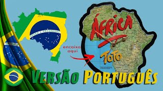 Africa em Português  Toto 🌍🦒 [upl. by Town]