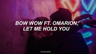 Bow Wow  Let Me Hold You ft Omarion Traducida al español [upl. by Coryden]