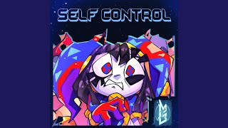 Self Control [upl. by Cleodell]