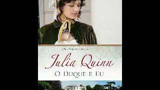 O Duque e Eu Os Bridgertons Vol 1 Julia Quinn Audiolivro [upl. by Hploda]