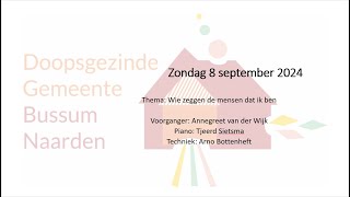 Dienst Doopsgezinde gemeente 8 september 2024 [upl. by Erodasi]