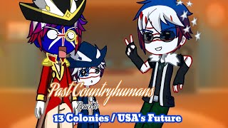 Past Countryhumans react to 13 ColoniesUSA Future  Part 10 Season 8  Past react to Future [upl. by Llerryt]