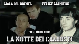 felicemaniero 10101980 La notte dei cambisti maladelbrenta malavita mafia youtubevideo [upl. by Nnylacissej859]