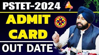 PSTET 2024 ADMIT CARD OUT COMING SOON [upl. by Brittani]