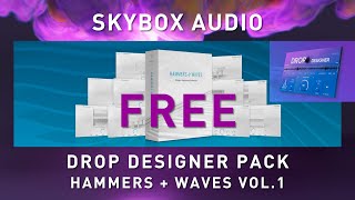 SKYBOX AUDIO  Hammers  Waves Vol1 FREE Sample Pack for Drop Designer [upl. by Enihpesoj772]