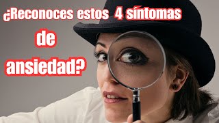 ¿Cómo Identificar tu ANSIEDAD 4 Síntomas Claves [upl. by Mellie]