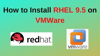 RHEL 95 Installation on VMware Workstation – Beginners Guide  RHEL 95 Installation  2024 update [upl. by Everard]