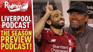 THE SEASON PREVIEW PODCAST  LIVERPOOL FC PODCAST [upl. by Beberg]