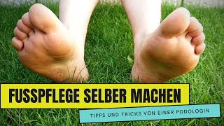 Fußpflege selber machen  so machst du es richtig [upl. by Alric406]