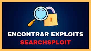 💻 CURSO DE HACKING ÉTICO  Cómo Utilizar SEARCHSPLOIT Para Buscar VULNERABILIDADES 9 [upl. by Maples3]