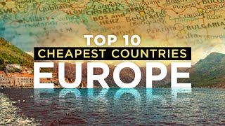 10 Cheapest Countries in Europe  Budget Travel [upl. by Kam384]