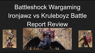 Review Battleshock Wargaming  Ironjawz vs Kruleboyz Battle Report [upl. by Wolsky937]