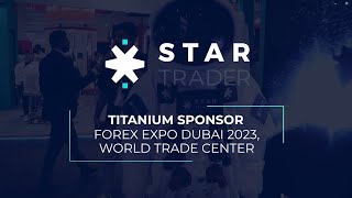 Recap Of STARTRADERs Participation in Forex Expo Dubai 2023 [upl. by Mehala]