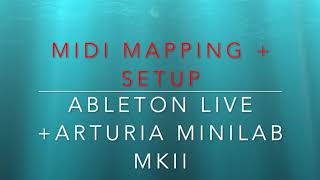 TUTORIAL SETUP  MIDI mapping of Arturia Minilab Mk2 in Ableton Live 🤟🎸🎹🎼 [upl. by Nuahsed398]