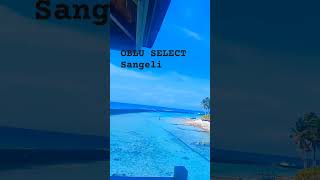 OBLU SELECT Sangeli maldives [upl. by Anayia]