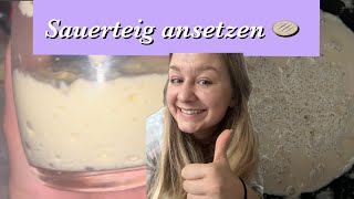 Sauerteig ansetzen TEIL 1 [upl. by Ohl]