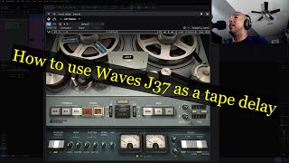 How To Use Waves J37 As A Tape Delay [upl. by Halika]