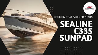 Sealine C335 Sunpad Presented by Horizon Boat Sales [upl. by Blisse]