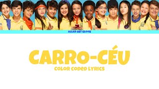 CarroCéu Color Coded Lyrics  Carrossel O Filme [upl. by Steinway]