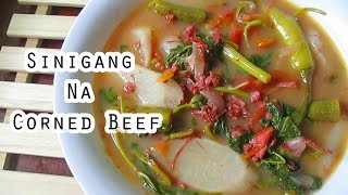 Sinigang Na Corned Beef Recipe [upl. by Nodnek]