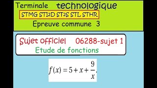 Terminale technologique STMG Epreuve commune 3 Etude de fonction dérivées sujet 06288 sujet 1 [upl. by Arst118]