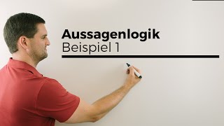 Aussagenlogik Beispiel 1 Konjunktion Disjunktion Äquivalenz Verneinung Implikation Daniel Jung [upl. by Enyar]