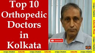 Top 10 Best Orthopedist in Kolkata  Best Orthopedic Doctors in kolkata Unique Creators [upl. by Jenei717]