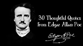 30 Thoughtful Quotes from Edgar Allan Poe [upl. by Imoian]