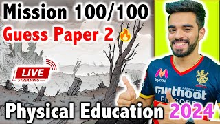 Physical Education Paper OUT  Class 12th 2024 GUESS Paper 2🔥 LIVE Class 🚨 [upl. by Ativad]