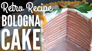 BOLOGNA CAKE Retro Recipe  You Made What [upl. by Khai]