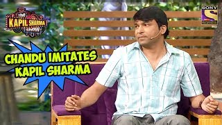 Chandu Imitates Kapil Sharma  The Kapil Sharma Show [upl. by Raimondo]