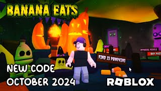 Roblox Banana Eats New Code October 2024 [upl. by Wohlen]