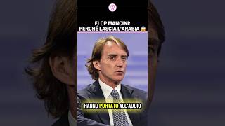 PERCHÉ MANCINI ha LASCIATO lARABIA  I numeri SVELANO la VERITÀ 😱❌ shorts arabia mancini [upl. by Fuld]